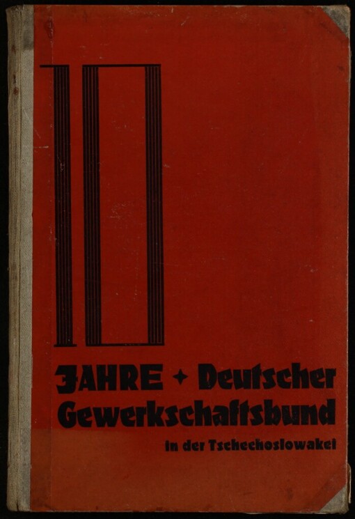 10 Jahre Deutscher Gewerkschaftsbund in der Tschechoslowakei