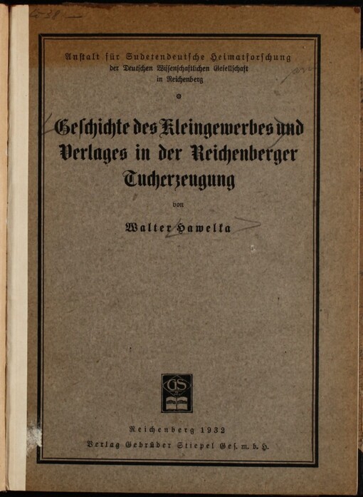 Geschichte des Kleingewerbes und Verlages in der Reichenberger Tucherzeugung