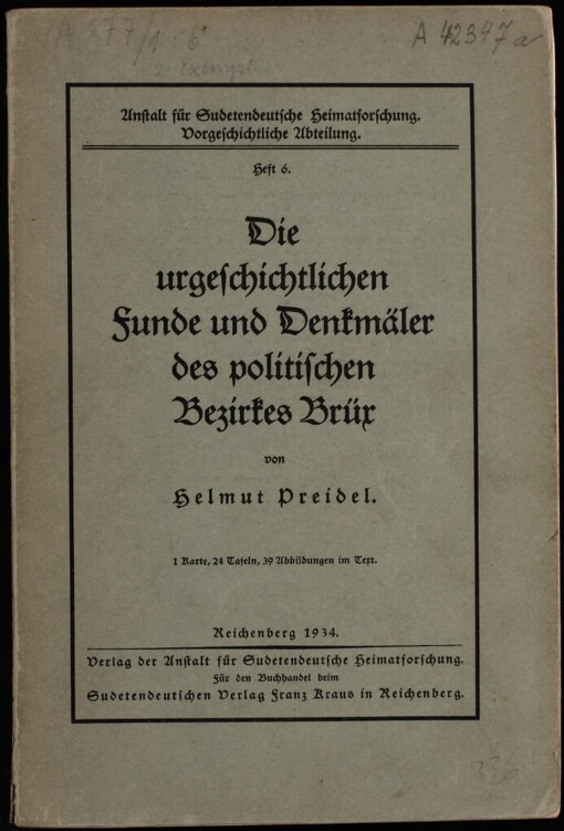 Die urgeschichtlichen Funde und Denkmäler des politischen Bezirkes Brüx