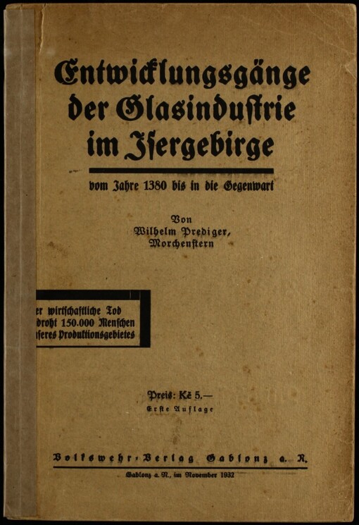 Entwicklungsgänge der Glasindustrie im Isergebirge vom Jahre 1380 bis in die Gegenwart