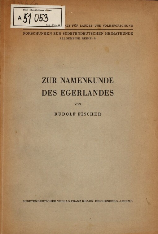 Zur Namenkunde des Egerlandes :die slawischen Ortsnamen des Egerlandes und ihre Auswertung für die Lautlehre und Siedlungsgeschichte