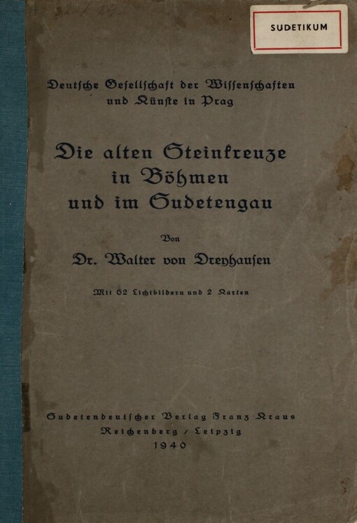 Die alten Steinkreuze in Böhmen und im Sudetengau