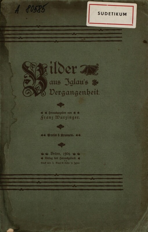 Bilder aus Iglau's Vergangenheit