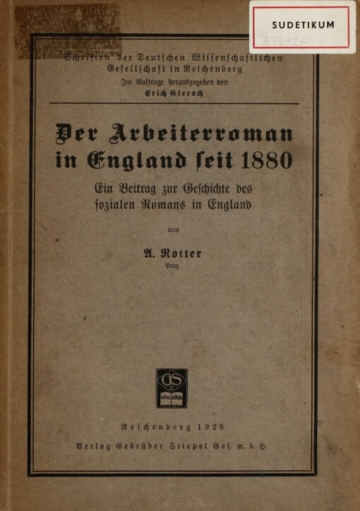 Der Arbeiterroman in England seit 1880 :ein Beitrag zur Geschichte des sozialen Romans in England