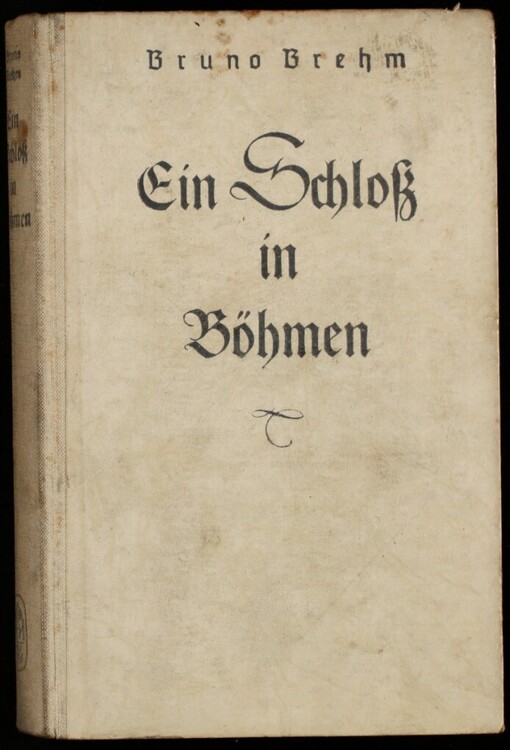 Ein Schloss in Böhmen :Roman