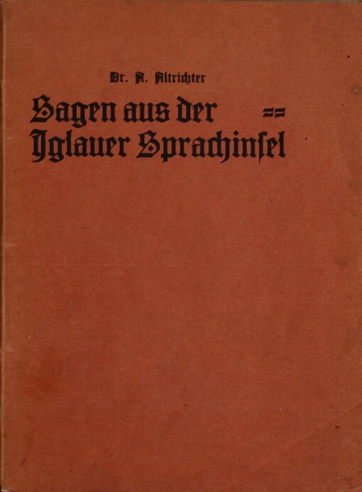 Sagen aus der Iglauer Sprachinsel