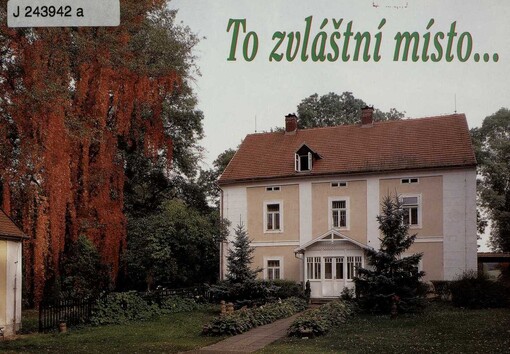 To zvláštní místo-- :výbor ze vzpomínek na Karla Čapka a jeho Strž