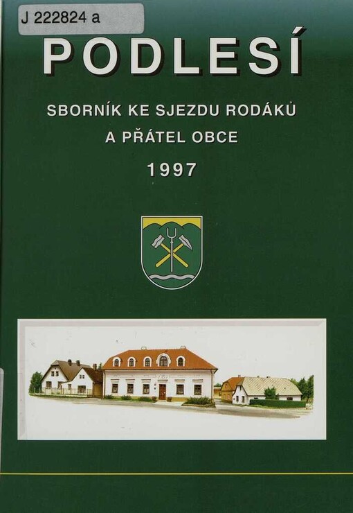 Podlesí :sborník ke sjezdu rodáků a přátel obce 1997