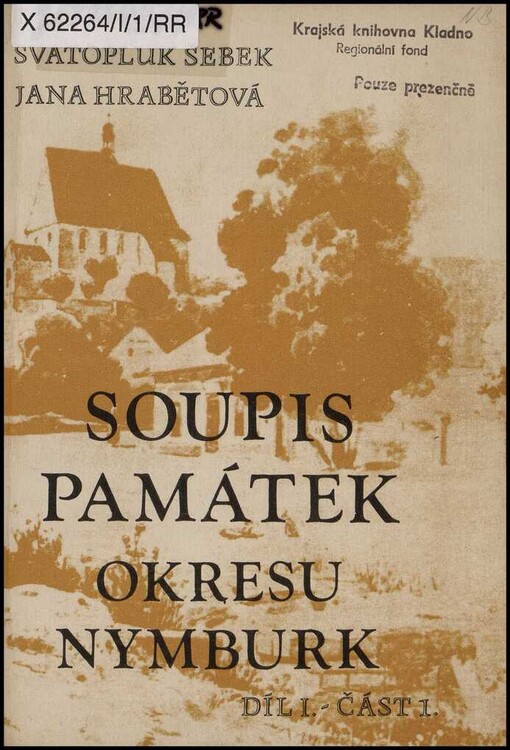 Soupis památek okresu Nymburk.Díl 1,Nemovité památky.