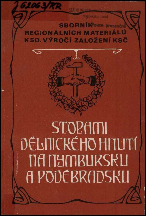 Stopami dělnického hnutí na Nymbursku a Poděbradsku :Sborník regionálních materiálů k 50. výročí založení KSČ