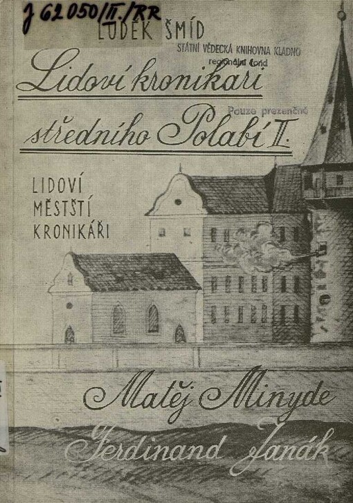 Lidoví kronikáři středního Polabí.II,Lidoví městští kronikáři Matěj Minyde a Ferdinand Janák
