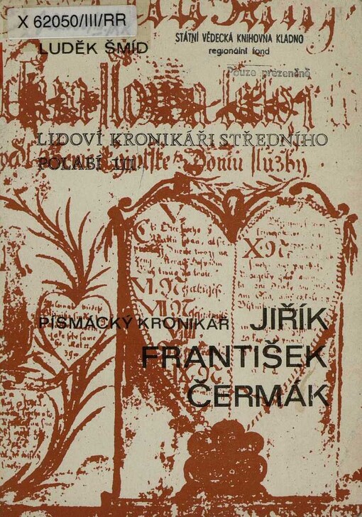 Lidoví kronikáři středního Polabí.III,Písmácký kronikář Jiřík František Čermák, 1. vyd.