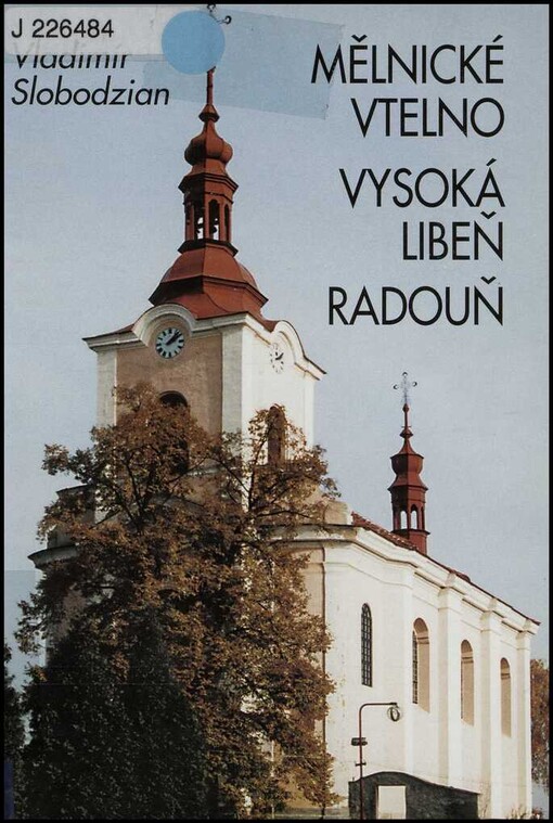 Mělnické Vtelno ;Vysoká Libeň ; Radouň
