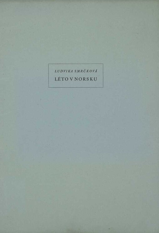 Léto v Norsku :[soubor kreseb z cest v letech 1936-1937]