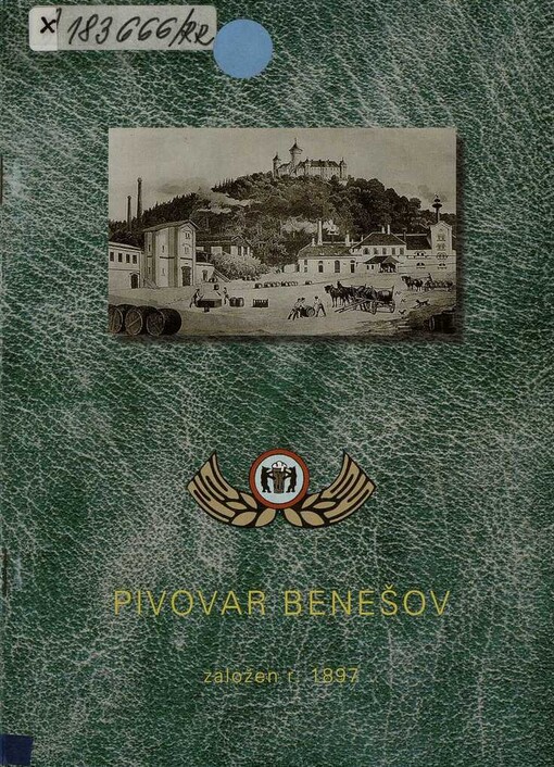 Pivovar Benešov 1897-1997