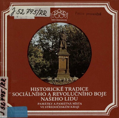 Historické tradice sociálního a revolučního boje našeho lidu: památky a památná místa ve Středočeském kraji