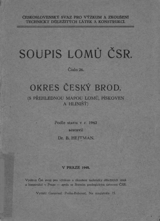 Soupis lomů ČSR.Číslo 26,Okres Český Brod : (s přehlednou mapou lomů, pískoven a hlinišť)