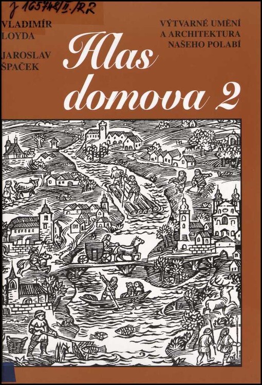 Hlas domova 2 :výtvarné umění a architektura našeho Polabí