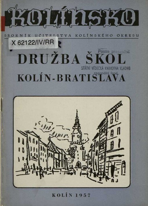 Kolínsko :sborník učitelstva kolínského okresu.Družba škol Kolín-Bratislava