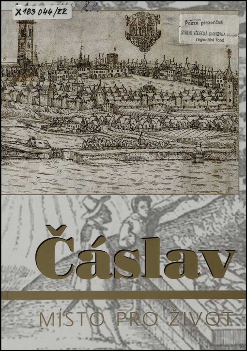 Čáslav - místo pro život: svědectví archeologie