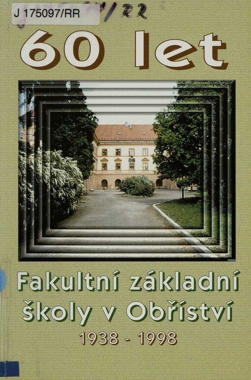 60 let Fakultní základní školy v Obříství 1938-1998