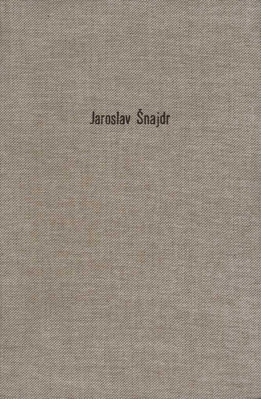 Jaroslav Šnajdr, knihtiskař budovatel :ke dni 11. listopadu 1942, výročí 70. narozenin, jichž se nedožil ...
