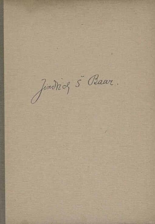 Jindřich Š. Baar, strážný duch Chodska : monografie dokumentárních snímků ze života J.Š. Baara ...