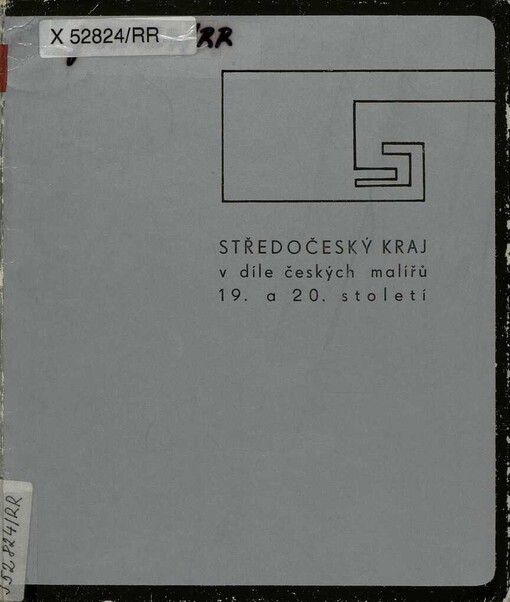 Středočeský kraj v díle českých malířů 19. a 20. století :katalog výstavy, Karlštejn, květen-říjen 1970