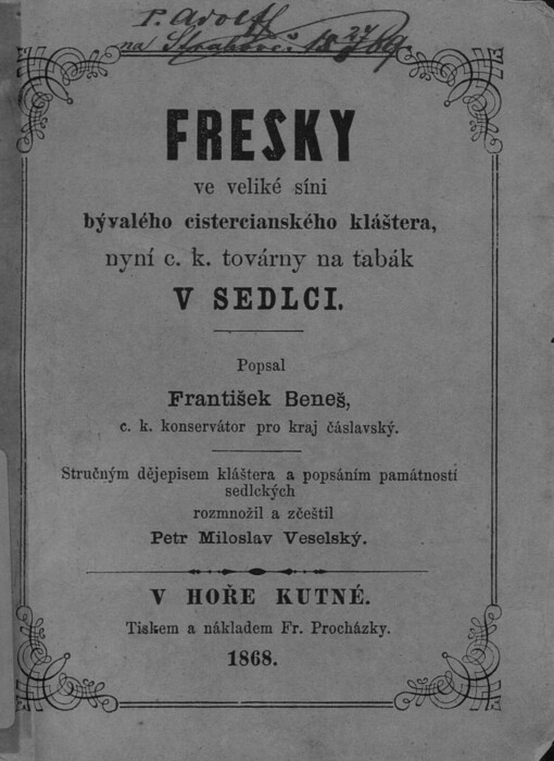 Fresky ve veliké síni bývalého cistercianského kláštera, nyní c.k. továrny na tabák v Sedlci