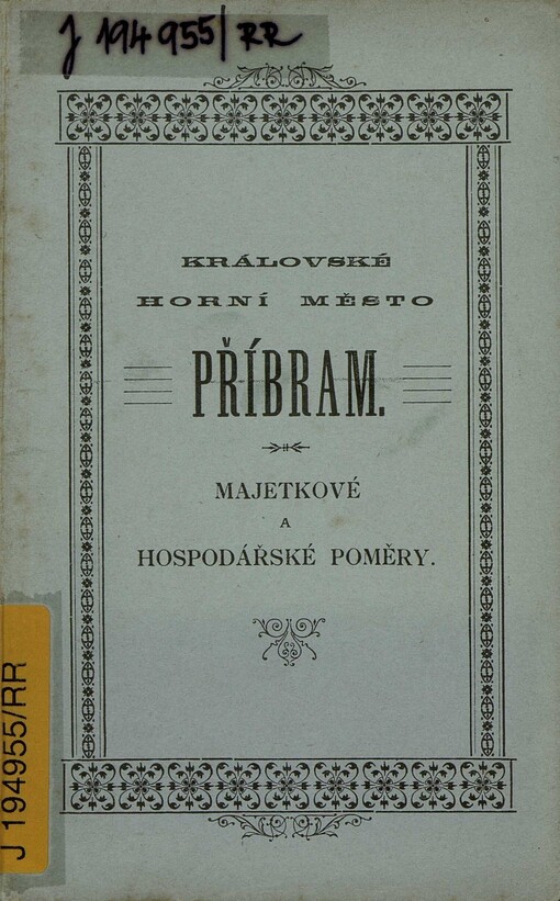Královské horní město Příbram: majetkové a hospodářské poměry