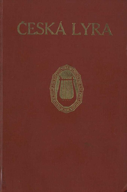Česká lyra :nárys české lyriky novodobé