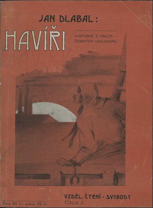 Havíři :historie z hnutí českých uhlokopů