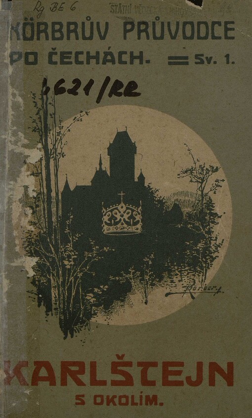 Karlštejn :průvodce po hradě a jeho okolí