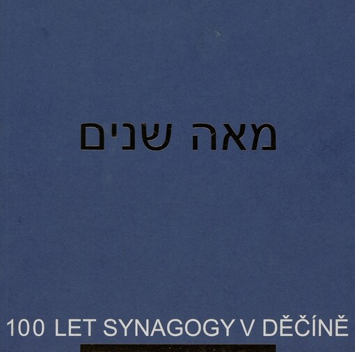 100 let synagogy v Děčíně