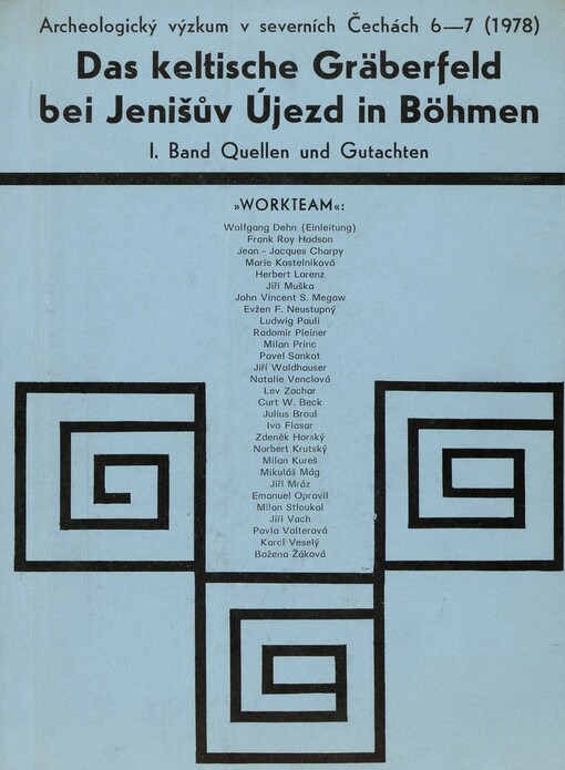 Das keltische Gräberfeld bei Jenišův Újezd in Böhmen.I. Band,Quellen und Gutachten