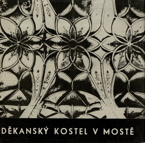 Kostel Nanebevzetí Panny Marie v Mostě v dějinách českosaské pozdní gotiky