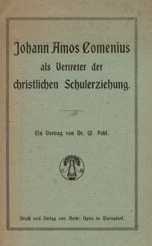 Johann Amos Comenius als Vertreter der christlichen Schulerziehung