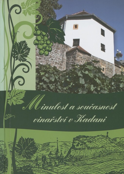 Minulost a současnost vinařství v Kadani