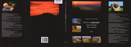 Most v zeleném =: Most im Grünen = Most in green