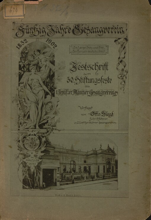 50 Jahre Gesang-Verein :Festschrift hrsg. vom 1. Teplitzer Männner-Gesangverein anlässlich seines 50. Stiftungsfestes