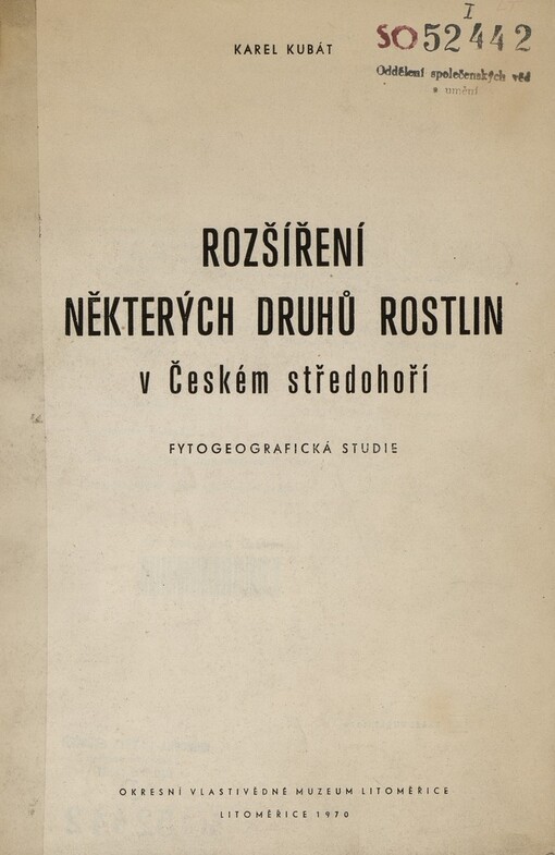Rozšíření některých druhů rostlin v Českém středohoří: fytogeografická studie