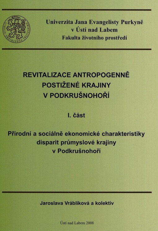 Revitalizace antropogenně postižené krajiny v Podkrušnohoří