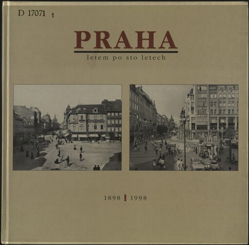 Praha letem po sto letech: 1898-1998