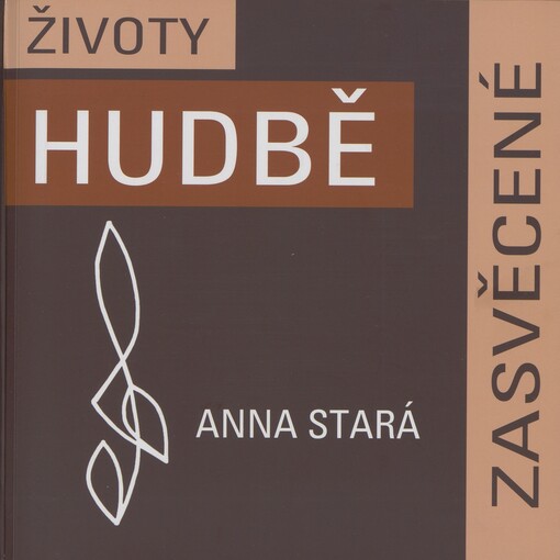 Životy hudbě zasvěcené: rozhovory s profesionálními hudebníky z Litoměřicka