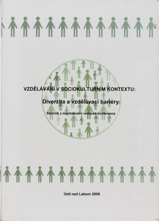 Vzdělávání v sociokulturním kontextu: diverzita a vzdělávací bariéry :sborník příspěvků z mezinárodní vědecké konference