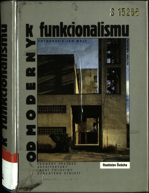 Od moderny k funkcionalismu: proměny pražské architektury první poloviny dvacátého století