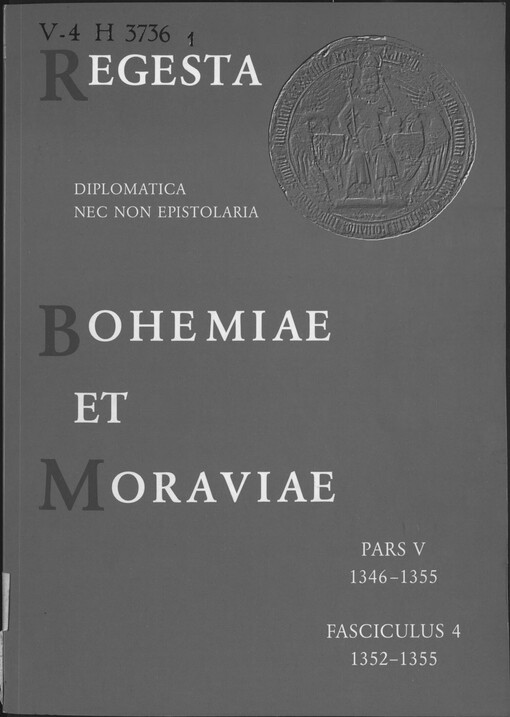 Regesta diplomatica nec non epistolaria Bohemiae et Moraviae