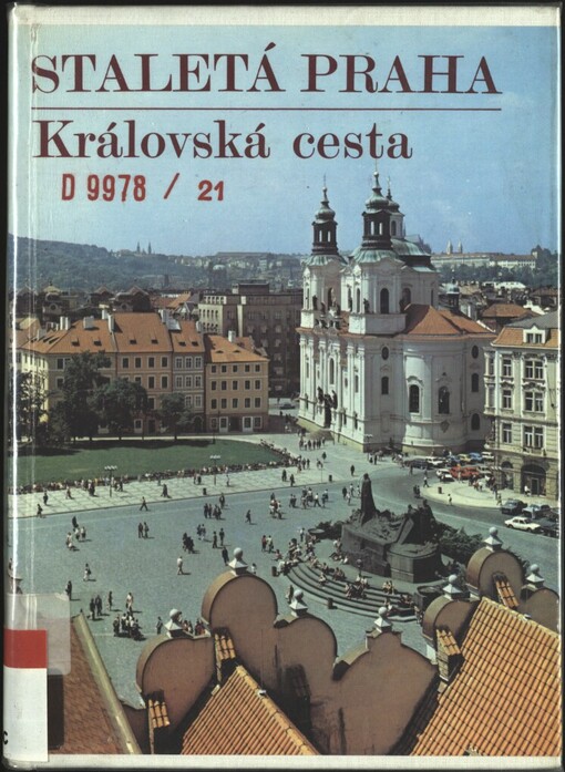 Staletá Praha: Sborník Pražského ústavu státní památkové péče a ochrany přírody