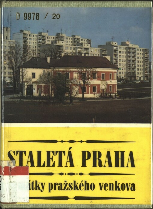 Staletá Praha - Památky pražského venkova: Sborník Pražského ústavu státní památkové péče a ochrany přírody
