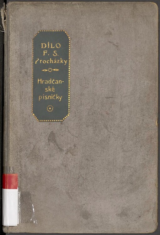 Hradčanské písničky ;písničky kovářova syna